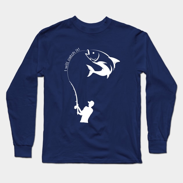 I will catch it! Men Fishing T shirt Edit Long Sleeve T-Shirt by WKphotographer8